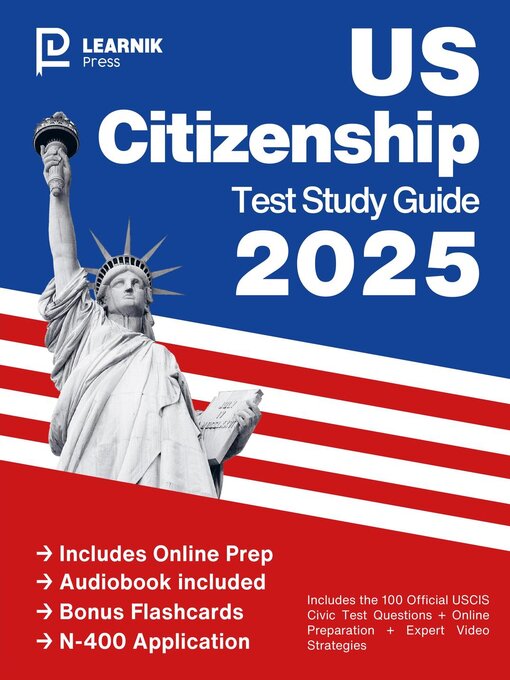 Title details for US Citizenship Test Study Guide 2025 by Learnik Press - Available